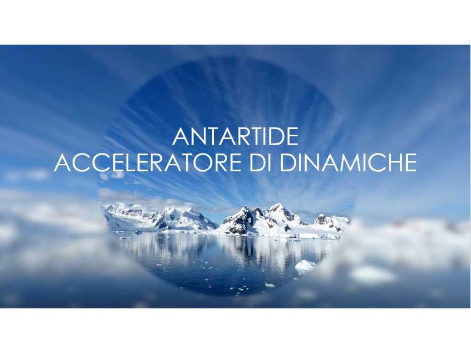 Antartide, un acceleratore di esperienze