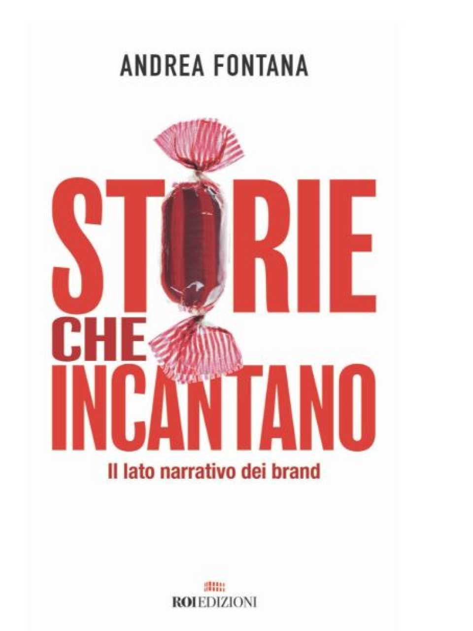 Storie che incantano. Il lato narrativo dei brand