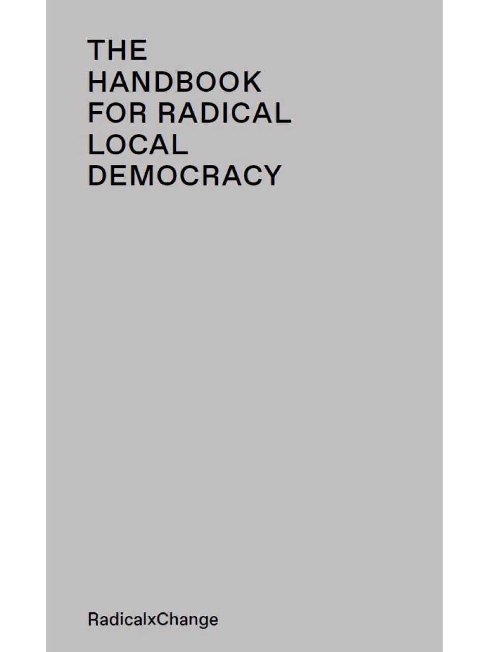 The handbook for radical local democracy