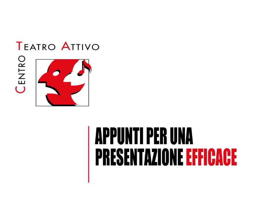 Appunti per una presentazione efficace