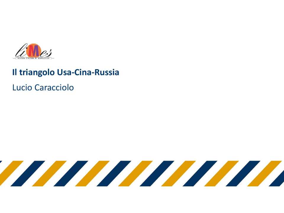 WEBINAR LIVE
Il triangolo USA – Cina – Russia: equilibri a geometrie variabili
