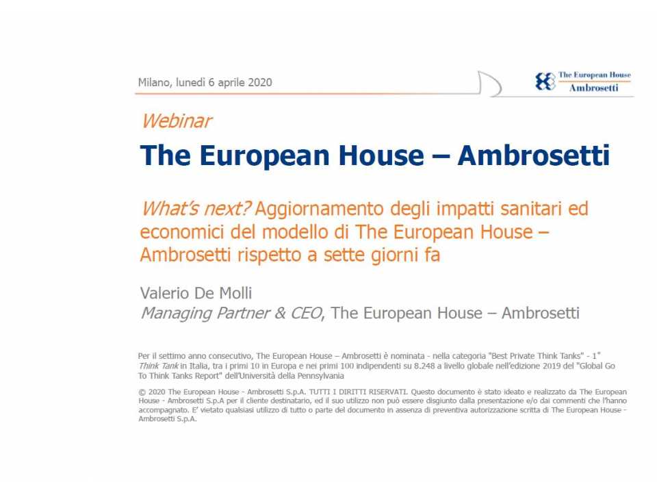 What's next? Aggiornamento degli impatti sanitari ed economici del modello di The European House - Ambrosetti rispetto a sette giorni fa